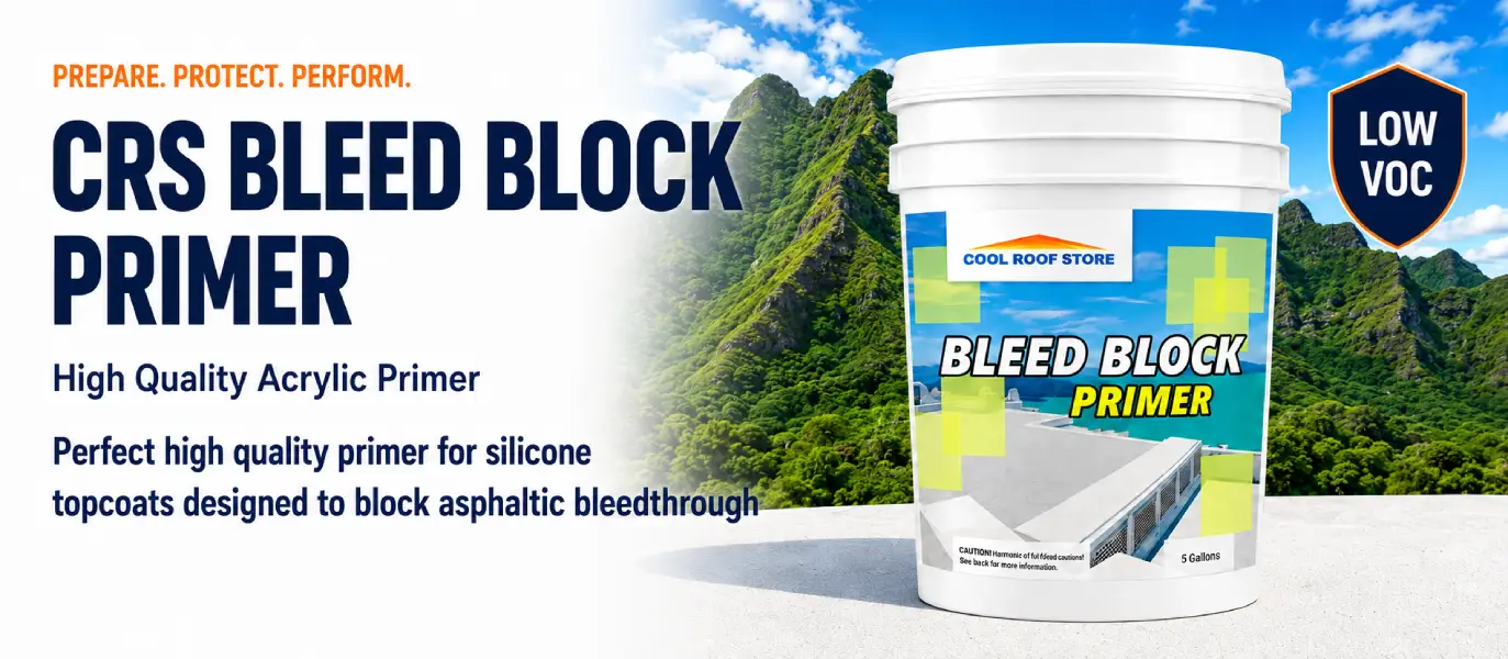 CRS Bleed Block Primer Header - Cool Roof Store Hawaii